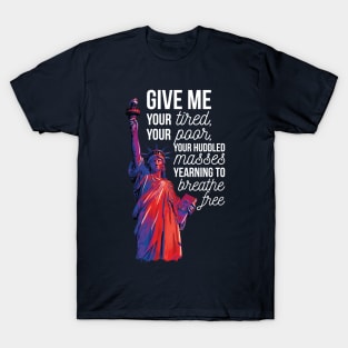 Statue of Liberty Immigration Political Design T-Shirt